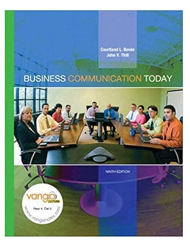 Business Communication Today 9th Edition by Courtland L. Bovee, John V. Thill