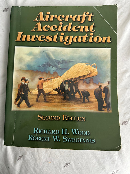 Aircraft Accident Investigation Paperback by Richard Wood, Robert Sweginnis