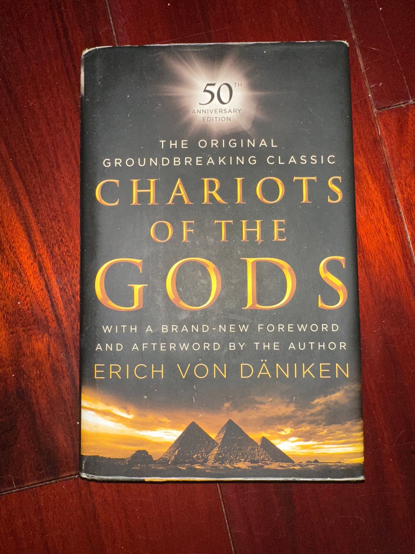 Chariots of the Gods: 50th Anniversary Edition by Erich von Däniken