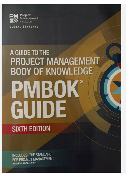 A Guide to the Project Management Body of Knowledge 6th by Project Management Group