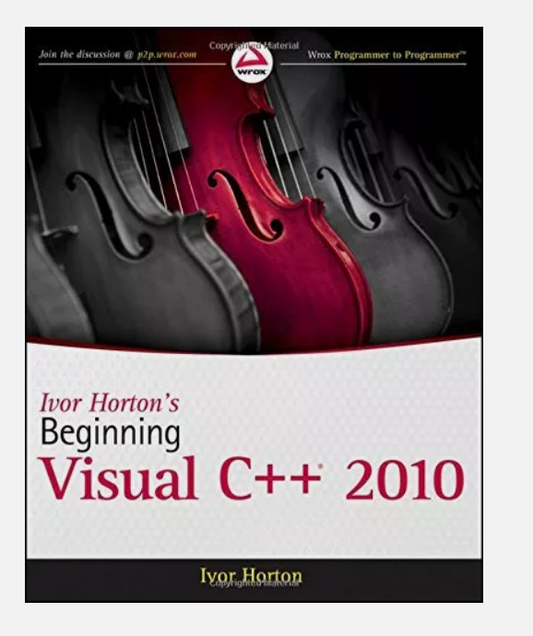 Beginning Visual C++ 2010 1st Edition by Ivor Horton