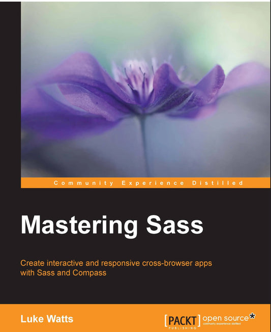 Mastering Sass By Luke Watts
