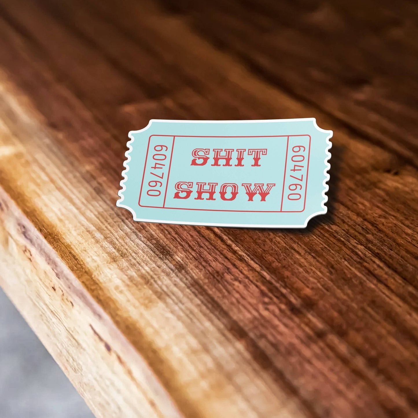 Ticket To The Shit Show Sticker, Circus Sticker, Meme Sticker, Funny Waterproof Vinyl Decal for Laptop, Water Bottle and, Car