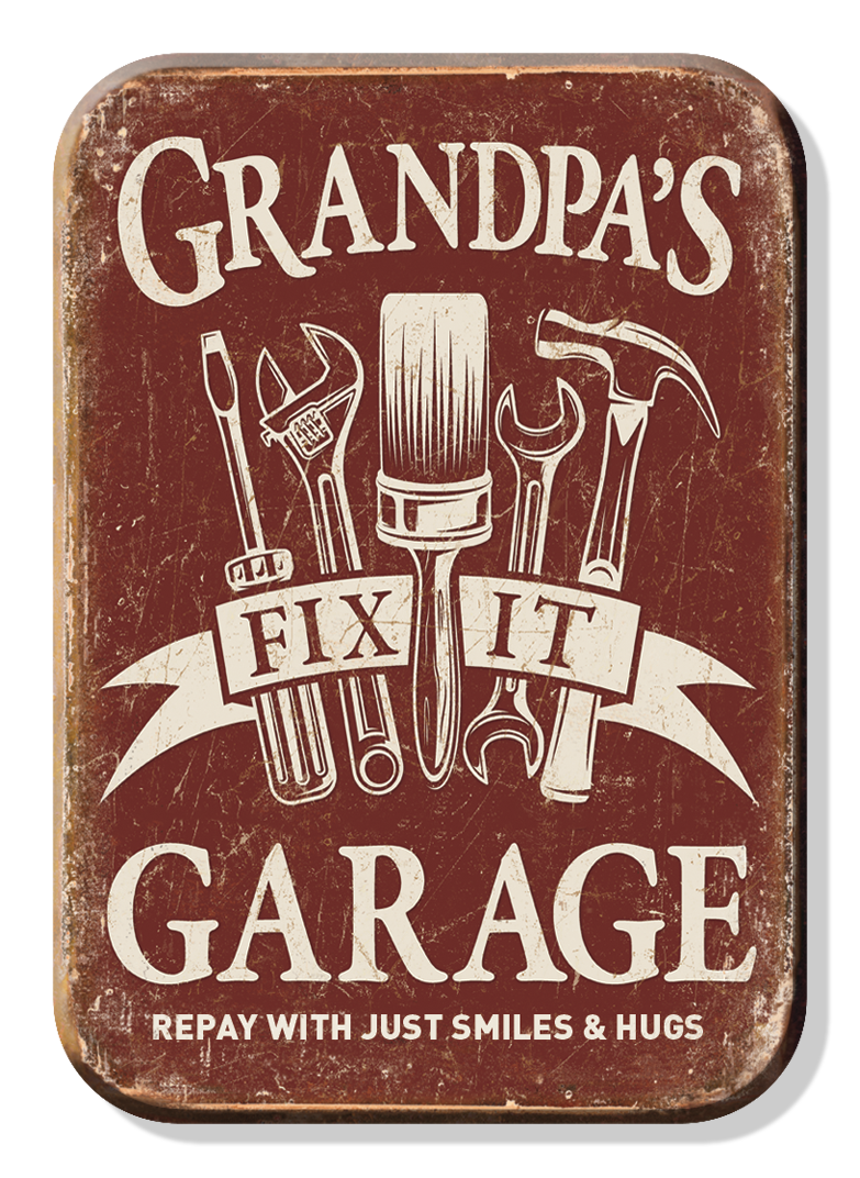 Magnet: Grandpa's Garage Metal wrapped with printed media