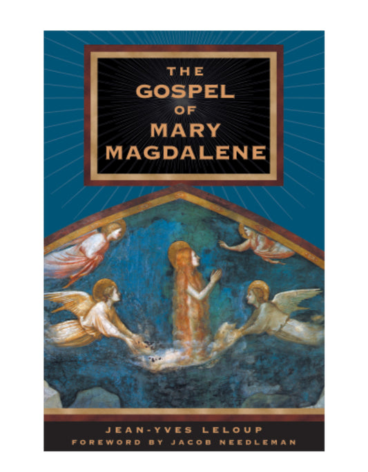 The Gospel of Mary Magdalene by LeLoup