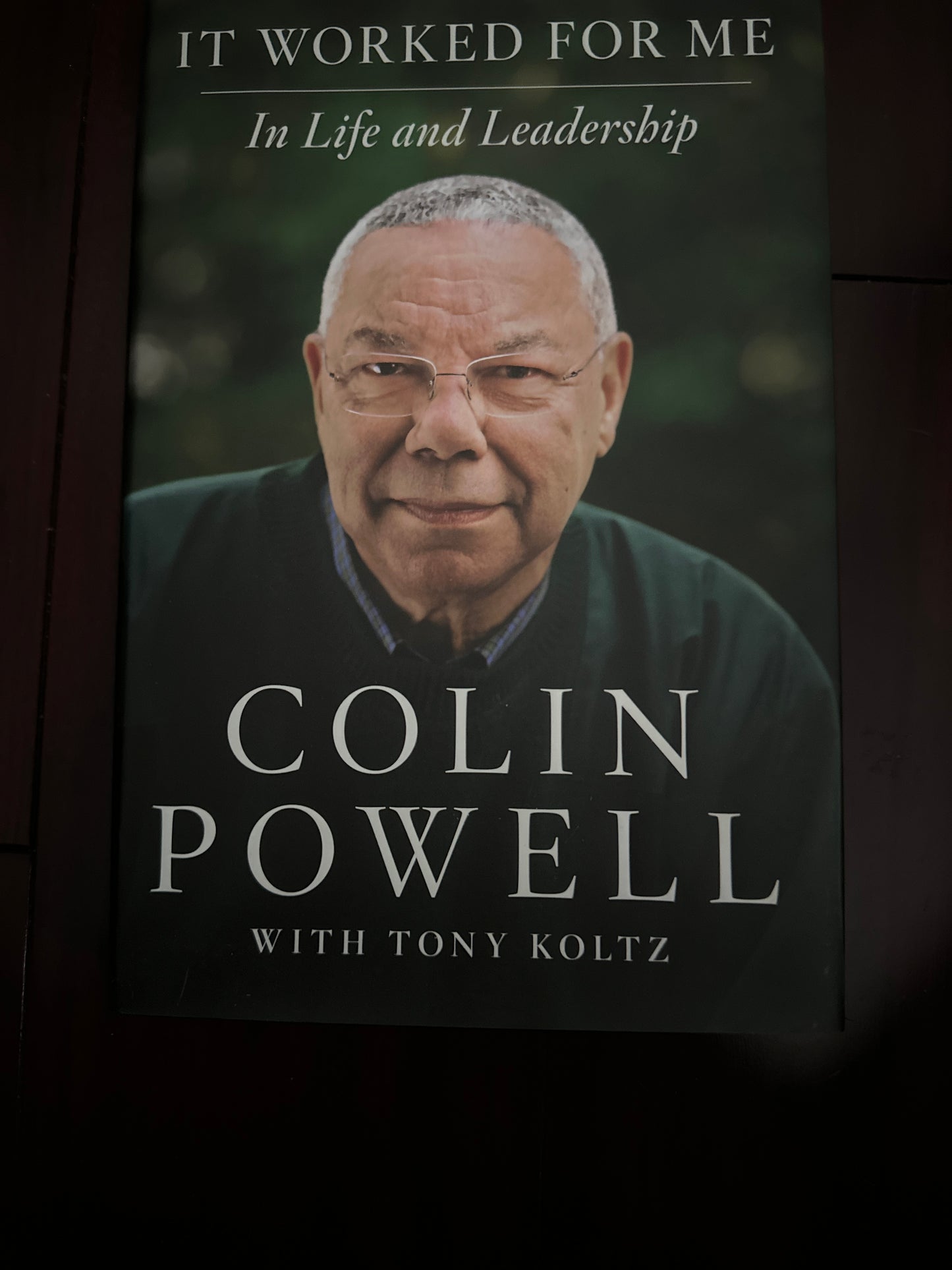 It Worked for Me: In Life and Leadership Hardcover by Colin Powell