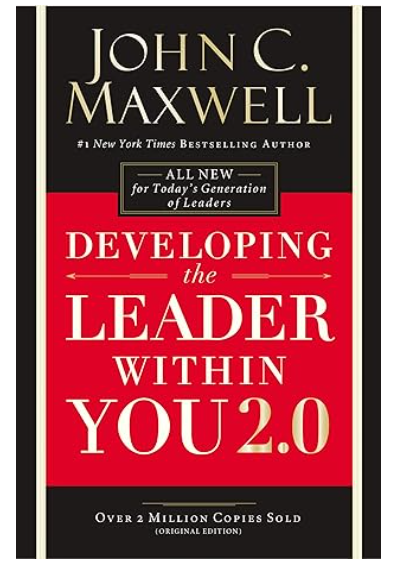 Developing the Leader Within You 2.0 Paperback by John C. Maxwell