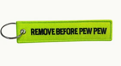 Remove Before Pew Pew Key Tag