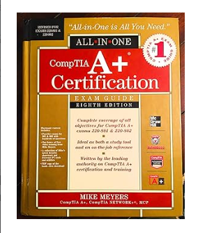 Comptia A+ Certification All-In-One Exam Guide, 8th Edition (Exams 220-801 & 220-802) 8th Revised ed. Edition by Meyers