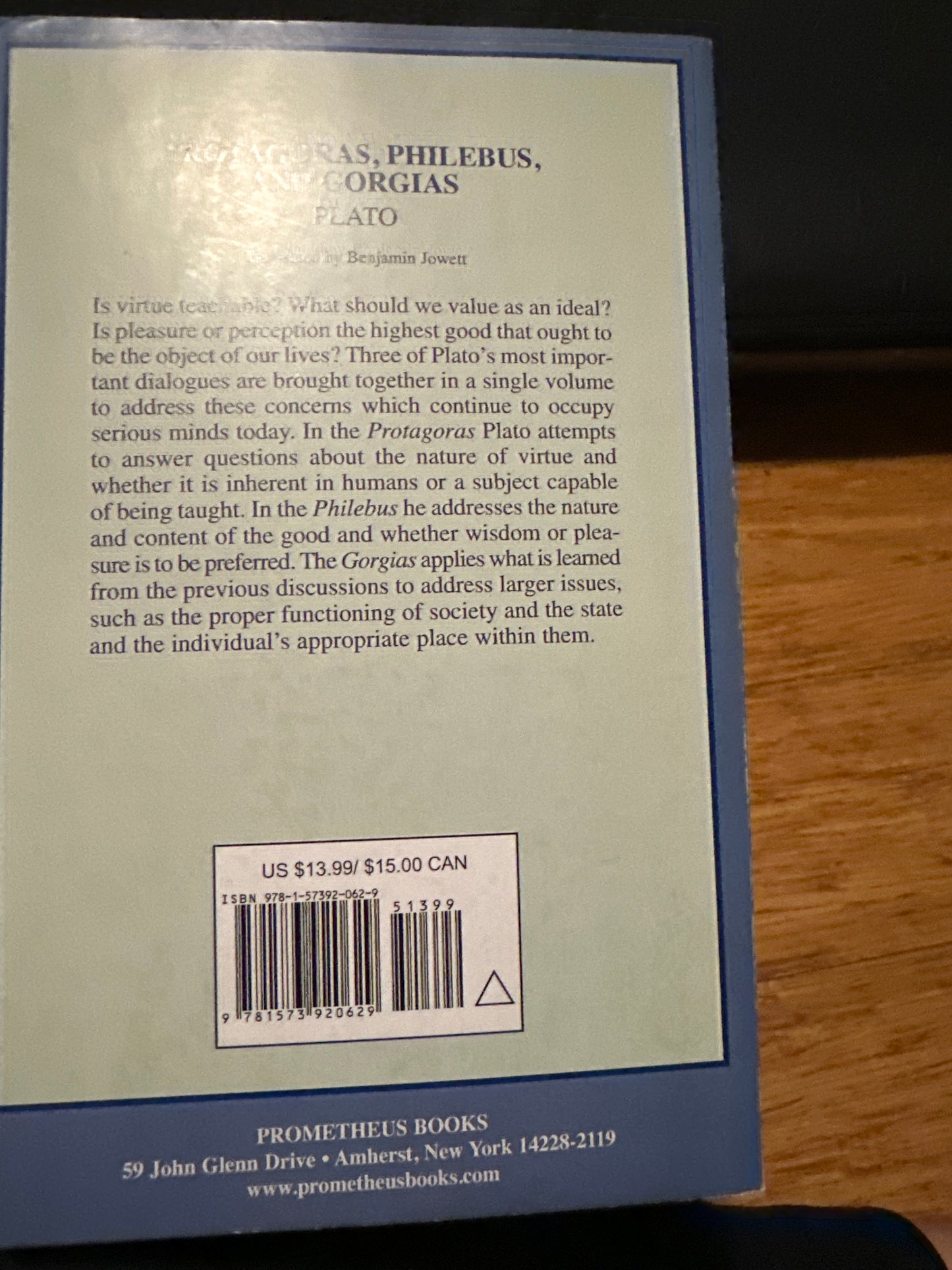 Protagoras, Philebus, and Gorgias (Great Books in Philosophy) Paperback by Plato, translated by Benjamin Jowett