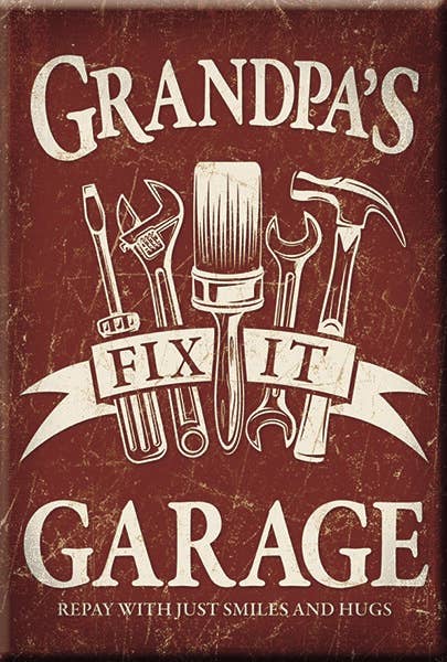 Magnet: Grandpa's Garage Metal wrapped with printed media