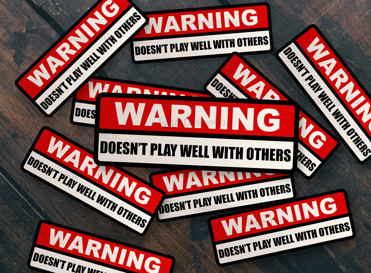 Warning! Doesn't Play Well With Others Vinyl Waterproof Sticker For Cars, Water Bottles, And Laptops