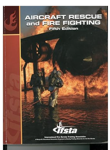 Aircraft Rescue and Fire Fighting 5th Edition by IFSTA