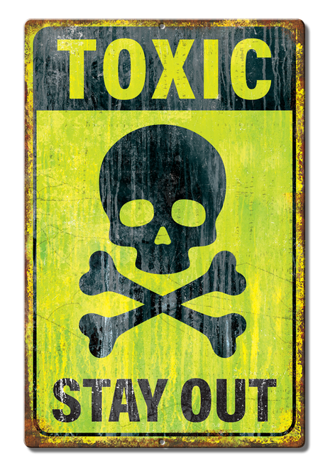Toxic Stay Out