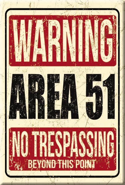 Magnet: Warning Area 51 Metal wrapped with printed media