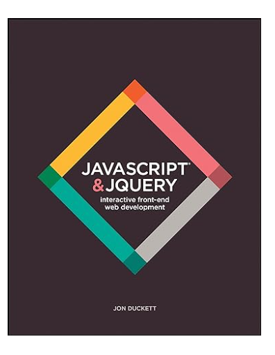 JavaScript and jQuery: Interactive Front-End Web Development 1st Edition by Jon Duckett