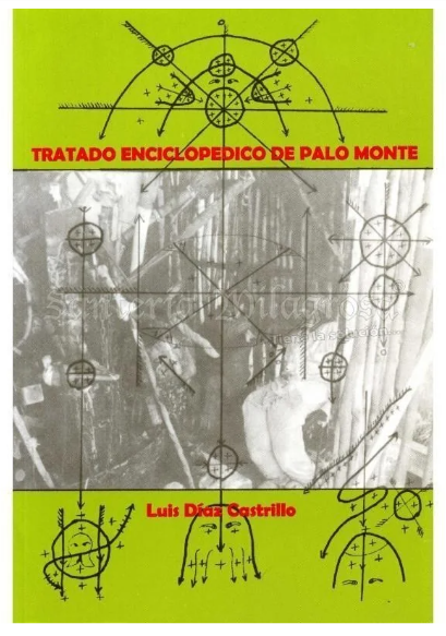 Tratado enciclopedico de Palo Monte. Spanish Edition by Luis Diaz Castillo