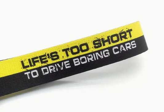 Life's too short to drive boring cars - Car Culture Keychain