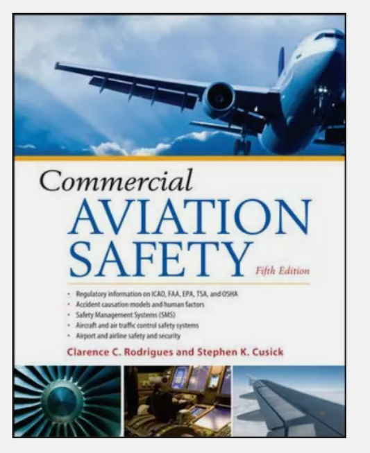 Commercial Aviation Safety, 5th Edition 5th Edition by Clarence C. Rodrigues, Stephen K. Cusick