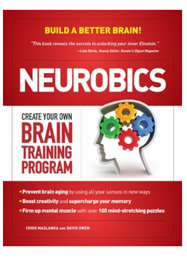 Neurobics: Build a Better Brain Paperback by David Owen (Author), Chris Maslanka