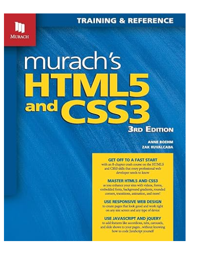 Murach's HTML5 and CSS3, 3rd Edition by Anne Boehm, Zak Ruvalcaba