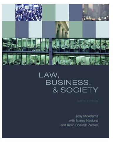 Law, Business, and Society 9th Edition by Tony McAdams