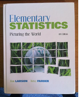 Elementary Statistics: Picturing the World (5th Edition) by Ron Larson (Author), Betsy Farber