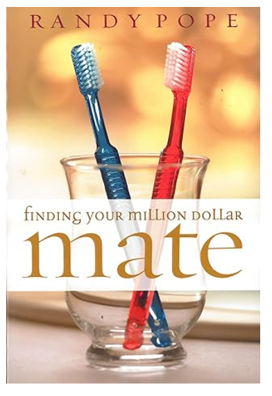 Finding Your Million Dollar Mate Paperback by Randy Pope