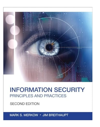 Information Security: Principles and Practices 2nd Edition by Mark Merkow and, Jim Breithaupt