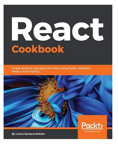 React Cookbook by Carlos Santana Roldan